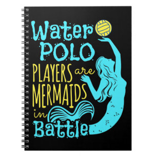 Water Polo Players Are Mermaids in Battle Notebook