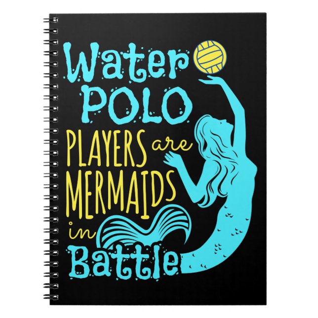 Water Polo Players Are Mermaids in Battle Notebook (Front)