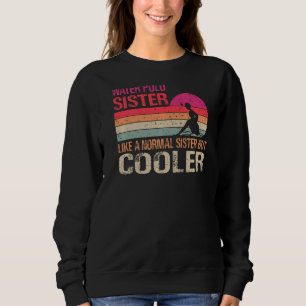 Water Polo Sister Like A Normal Sister But Cooler