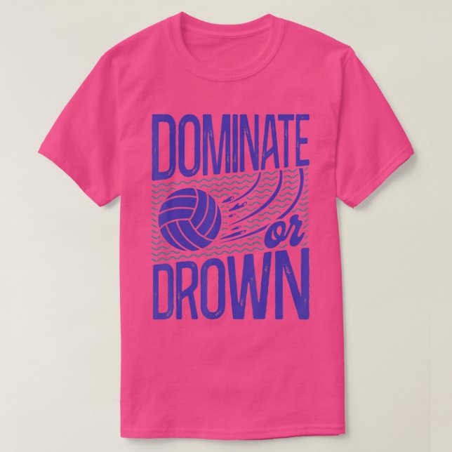 Water Polo Vintage Dominate Or Drown  (Design Front)