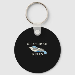 Water Ski Boat Lake Lover Old School Rules Water S Key Ring