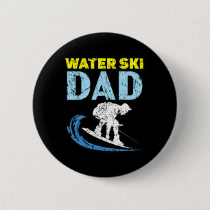 Water Ski Dad Water Skiing Best Daddy Ever Fathers 6 Cm Round Badge