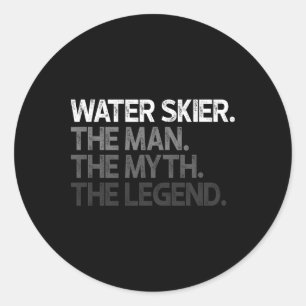 Water Skier Skiing The Man Myth Legend Ski Gift Classic Round Sticker