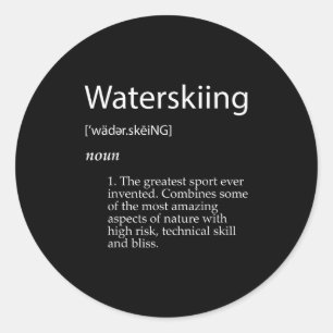 Water Skiing Definition Fathers Day Water Skier  Classic Round Sticker