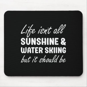 Water Skiing For Women Water Skiing For Men  Mouse Mat