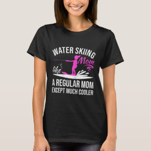 Water Skiing Mum Like A Regular Mum - Vintage Wate T-Shirt
