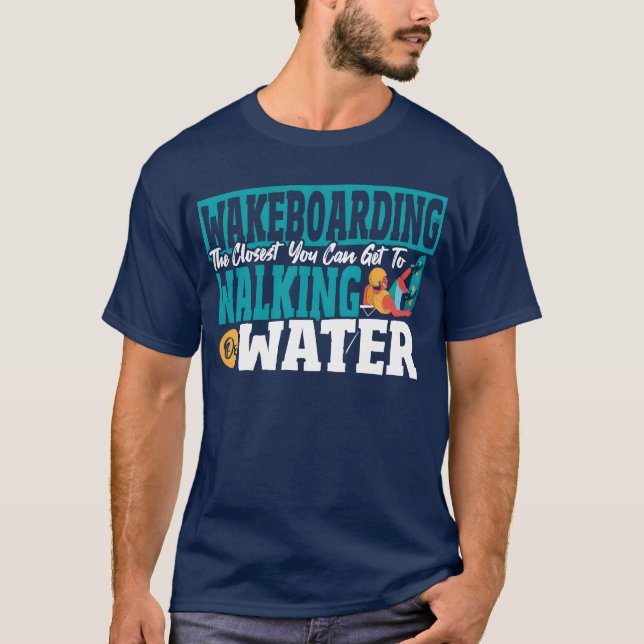 Water Skiing Sport Water Sport Wakeboarding Art gi T-Shirt (Front)