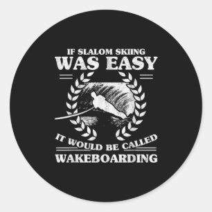 Water Skiing Wakeboarding Retro Slalom Skiing Was Classic Round Sticker
