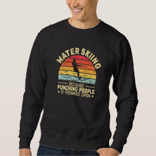 Water Skiing Water skier retro men vintage watersk Sweatshirt