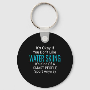 Water Skiing Waterski Water Skiers Funny Sports Qu Key Ring