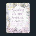 Water Succulents | Bridesmaid Card<br><div class="desc">"Something old,  new,  borrowed & blue. I can't say 'I do' with you!" This card features lovely watercolored succulents and modern fonts. This card is the perfect way to propose to your wedding party.</div>