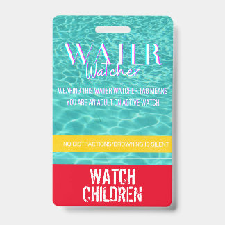 Water Watcher Tag for Pools/Beach/Water Safety ID Badge