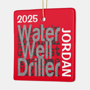 Water Well Driller Extraordinaire CUSTOM Ceramic Ornament