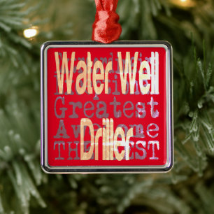 Water Well Driller Extraordinaire Metal Tree Decoration