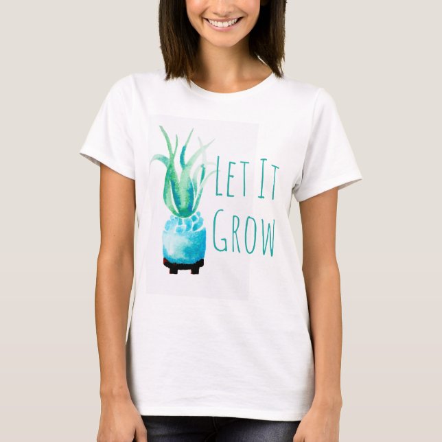 Watercolor Air Plant Succulent Let It Grow T-Shirt (Front)