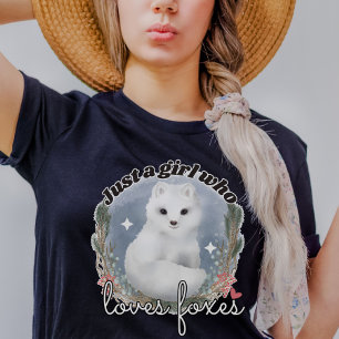 Watercolor Arctic Fox-Just a girl who loves foxes T-Shirt