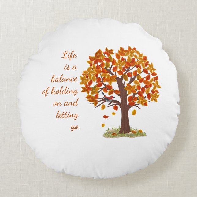 Watercolor Autumn Tree Life is Balance Quote  Round Cushion (Front)
