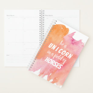 Watercolor Be a Unicorn in a Field of Horses Planner