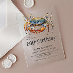 Watercolor Blue Crab Coastal Seafood 60th Birthday<br><div class="desc">The perfect birthday invitation for celebrating a special 60th birthday with dinner along the coast, this stylish acrylic invitation design features a blue crab in vibrant watercolors. The invitation text pairing is modern with a casual welcoming look that is both tasteful and inviting. It works beautifully for him or her...</div>