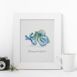 Watercolor Blue Octopus Motivational Poster<br><div class="desc">A cute motivational poster for bedrooms, bathrooms and living areas in your tropical beach home. This print features my original hand painted watercolor blue octopus in shades of green and blue with the quote "this is my beach place" set in trendy script typography. Personalise to read whatever you like. To...</div>