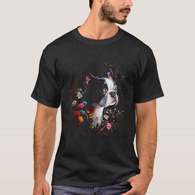 Watercolor Boston Terrier with flowers  Bostie  4 T-Shirt (Front)