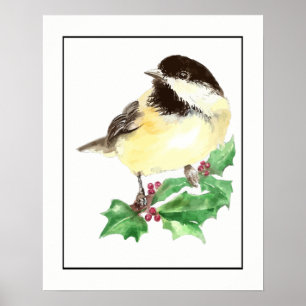 Watercolor Chickadee Bird with Holly Sprig Poster