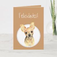 Watercolor Chihuahua,Felicidades! Custom Birthday