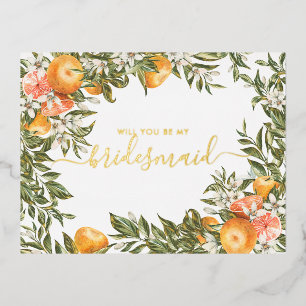 Watercolor Citrus Orchard   Be My Bridesmaid Foil Invitation Postcard