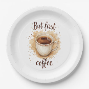Watercolor Coffee Cup Art Print – But First Coffee Paper Plate