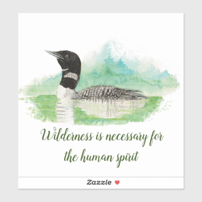 Watercolor Common Loon Bird Wilderness Quote Art (Sheet)