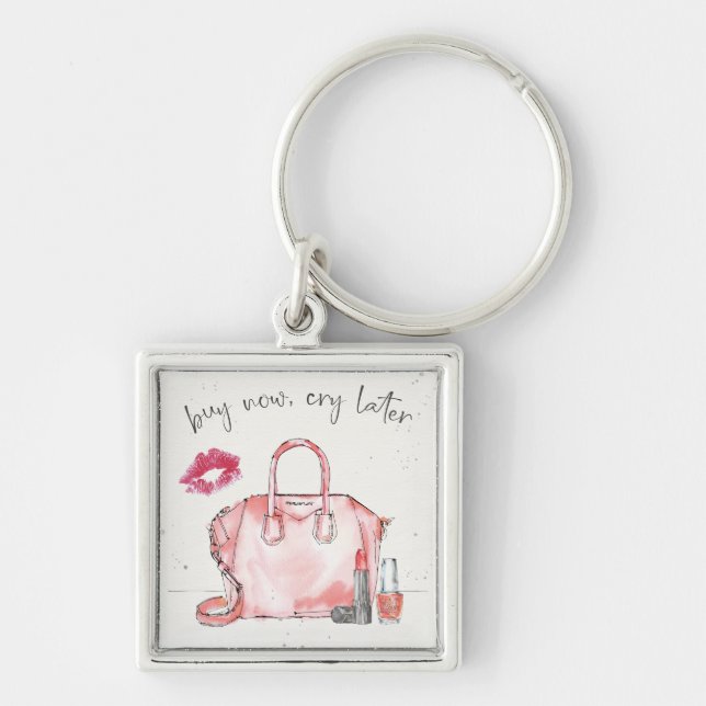 Watercolor Fashion | Buy Now Cry Later Key Ring (Front)