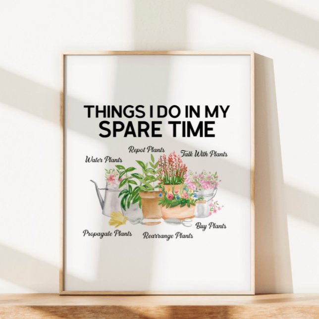 Watercolor Floral Plant Funny Quote Gardening Poster (In situ under sunlight)