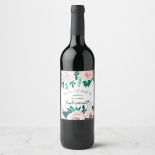 Watercolor Floral Will You Be My bridesmaid Wine Label