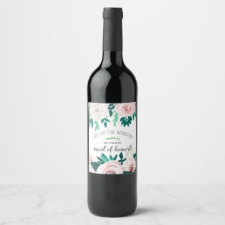 Watercolor Floral Will You Be My Maid of Honour Wine Label