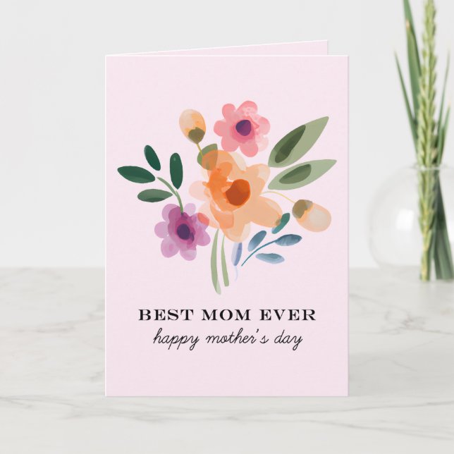 Watercolor Florals Best Mum Ever Mother's Day Card (Front)