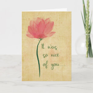 Watercolor Flower Thank You For Being So Nice Card