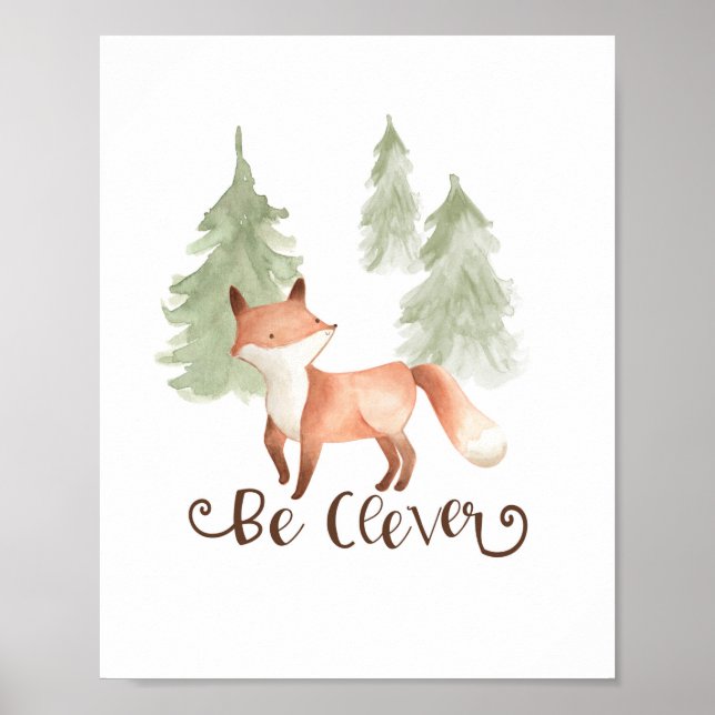 Watercolor Fox Woodland Friends Be Clever Nursery Poster (Front)