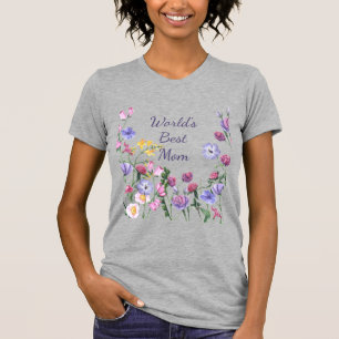Watercolor Garden Flowers World's Best Mum  T-Shirt