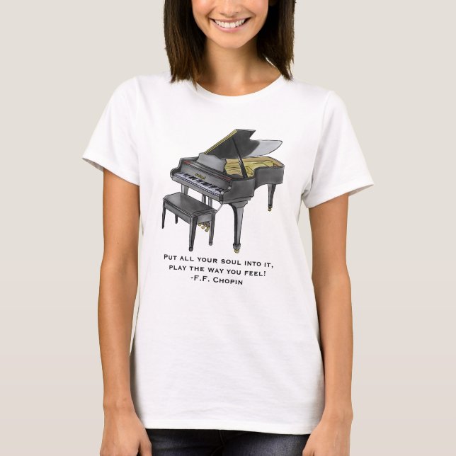Watercolor Grand Piano  Illustration Chopin Quote  T-Shirt (Front)