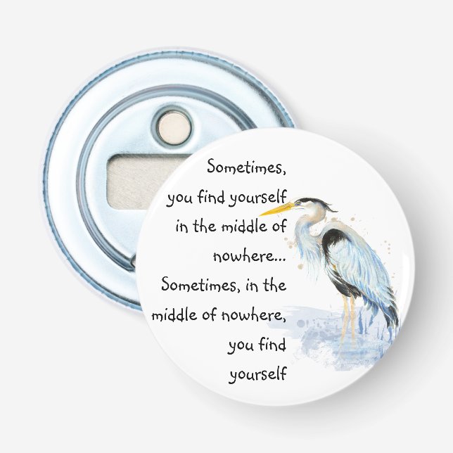 Watercolor Great Blue Heron Inspirational Quote Bottle Opener (Front)