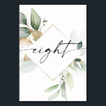 Watercolor Greenery and Gold Table Numbers Eight<br><div class="desc">This table number design features an elegant arrangement of eucalyptus greenery and a minimal script font. Click the "Click to customise further" button to edit the script wording's colour and the background colour. See the entire collection for more matching items!</div>