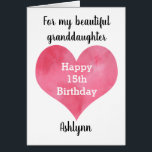Watercolor Heart 15th Birthday Granddaughter<br><div class="desc">A personalised 15th birthday granddaughter card that features a watercolor pink heart,  which you can personalise  underneath with her name. The inside of this 15th birthday card reads a sweet sentiment for her,  which can also be personalised if wanted. This would make a unique birthday keepsake for her.</div>