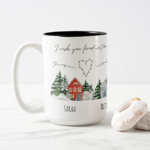Watercolor I Wish You Lived Next Door Keepsake  Two-Tone Coffee Mug