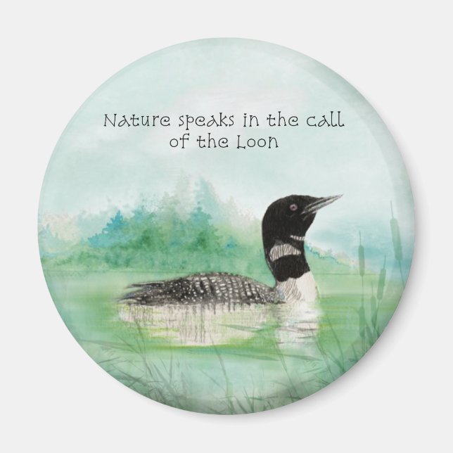 Watercolor Loon Nature Speaks Call of Loon Quote Magnet (Front)