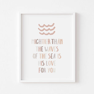 Watercolor neutral Mightier than waves poster