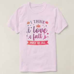 Watercolor Ombre I Love Fall Most of All Unisex T-Shirt