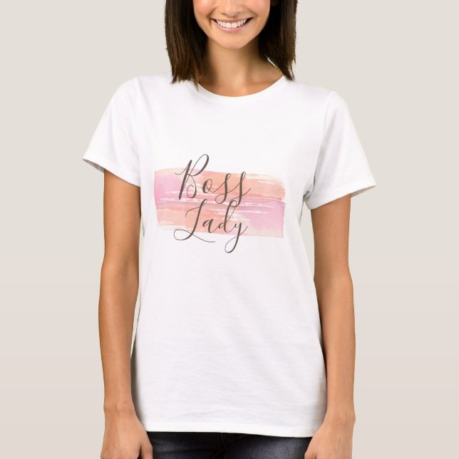 Watercolor Paint Strokes Boss Lady    T-Shirt (Front)
