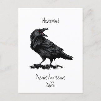 Watercolor Passive Aggressive Raven fun Quote Postcard