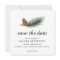 Watercolor Pine Branch Winter Save the Date