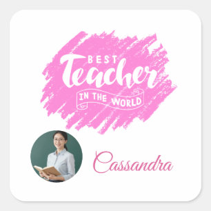 Watercolor Pink Best Teacher in The World Photo Square Sticker